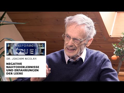 Negative Nahtoderlebnisse und Erfahrungen der Leere | Joachim Nicolay in „Sterbeforschung aktuell“