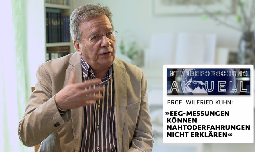 „EEG-Messungen können Nahtoderfahrungen nicht erklären“ | Wilfried Kuhn in „Sterbeforschung aktuell“