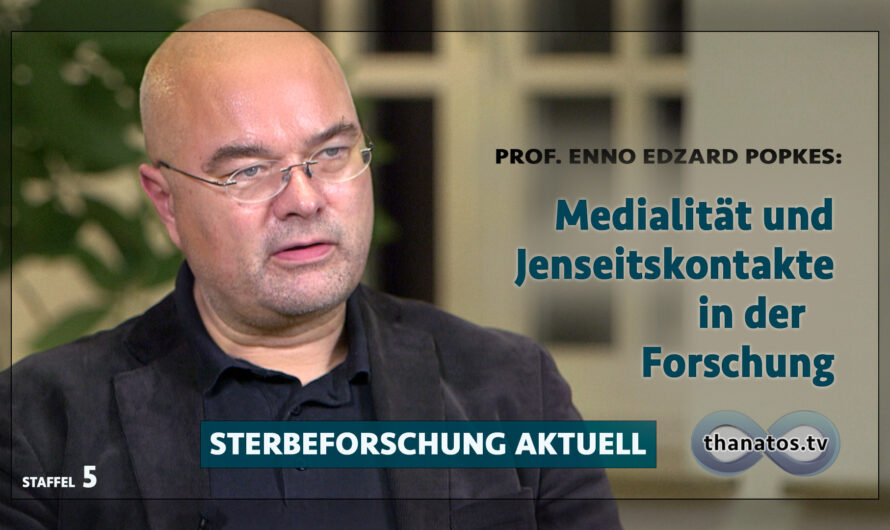 Medialität und Jenseitskontakte in der Forschung | Enno Edzard Popkes in „Sterbeforschung aktuell“